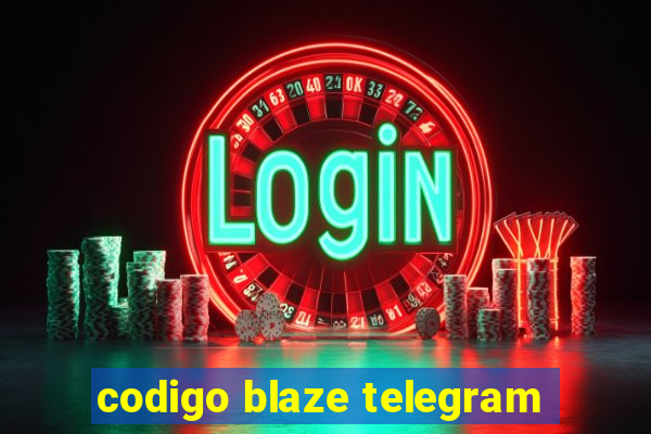 codigo blaze telegram